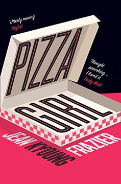 portada Pizza Girl: The Heartbreaking Must Read Literary Debut Novel of 2021! (en Inglés)