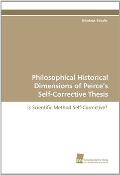 portada philosophical historical dimensions of peirce's self-corrective thesis (en Inglés)