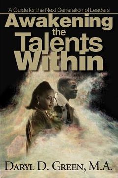 portada awakening the talents within: a guide for the next generation of leaders (en Inglés)
