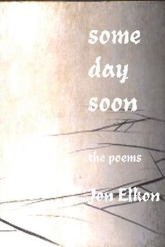 portada Some Day Soon: The Poems (en Inglés)