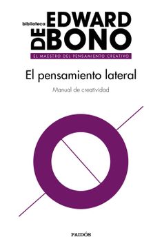portada El Pensamiento Lateral: Manual de Creatividad (in Spanish)