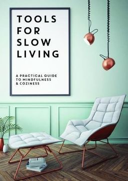 portada Tools for Slow Living: A Practical Guide to Mindfullness & Coziness (en Inglés)