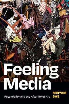 portada Feeling Media: Potentiality and the Afterlife of art (en Inglés)