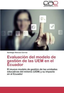 portada Evaluacion del Modelo de Gestion de Las Uem En El Ecuador