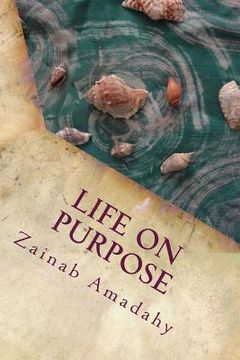 portada Life on Purpose: Book One of the Self-Empowerment Series (en Inglés)
