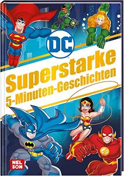 portada Dc Superhelden: Superstarke 5-Minuten-Geschichten: Mit Batman, Superman, Wonder Woman und Weiteren dc Superhelden der Justice League | (ab 4 Jahren) (dc Universum) (en Alemán)