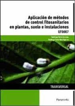portada Aplicación de Métodos de Control Fitosanitarios en Plantas, Suelo e Instalaciones
