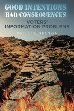 portada Good Intentions-Bad Consequences: Voters' Information Problems