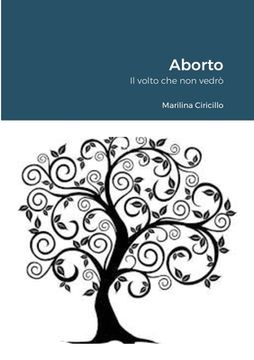portada Aborto: Il volto che non vedrò (en Italiano)