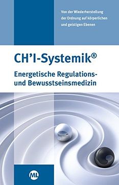 portada CH'I Systemik: Energetische Regulations- und Bewusstseinsmedizin (in German)