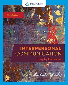 portada Interpersonal Communication: Everyday Encounters (Mindtap Course List) 