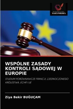 portada Wspólne Zasady Kontroli SĄdowej W Europie (en Polaco)