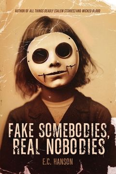 portada Fake Somebodies, Real Nobodies (en Inglés)