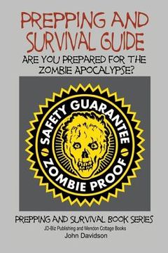 portada Prepping and Survival Guide - Are You Prepared for the Zombie Apocalypse? (en Inglés)