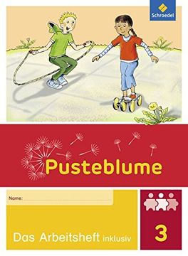 portada Pusteblume. Das Arbeitsheft Inklusiv: Pusteblume. Das Sprachbuch - Ausgabe 2015: Arbeitsheft Inklusiv 3 (in German)