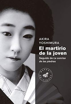 portada Martirio de la Joven,El: Seguido de la Sonrisa de las Piedras (Ficcion) (in Spanish)