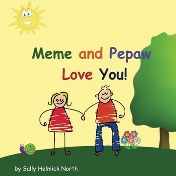 portada Meme and Pepaw Love You! (Sneaky Snail Stories)