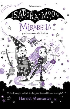 portada Mirabella Y El Verano de Las Hadas: Mitad Bruja, Mitad Hada, ¡Un Torbellino de Magia! / Mirabelle and the Magical Mayhem