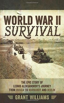 portada World War II Survival: The epic story of Leonid Aleksandrov’s journey from Russia to Normandy and Berlin