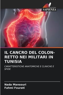 portada Il Cancro del Colon-Retto Nei Militari in Tunisia (en Italiano)