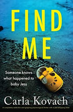 portada Find me: A Completely Addictive and Gripping Psychological Thriller With a Jaw-Dropping Twist (in English)