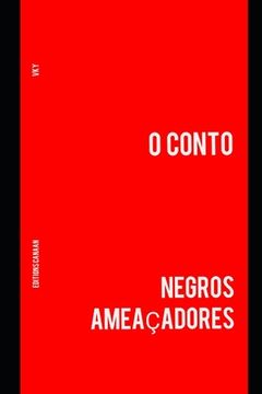 portada Negros Ameaçadores: O Conto (en Portugués)