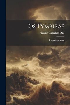 portada Os Tymbiras: Poema Americano (in Portuguese)