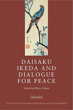 portada Daisaku Ikeda and Dialogue for Peace (en Inglés)