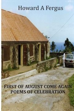 portada First of August Come Again Poems of Celebration (en Inglés)