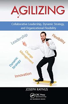 portada Agilizing the Enterprise: Collaborative Leadership, Dynamic Strategy, and Organizational Flexibility (en Inglés)