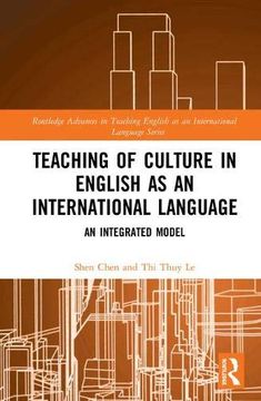 portada Teaching of Culture in English as an International Language: An Integrated Model (Routledge Advances in Teaching English as an International Language Series) (in English)