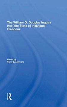 portada The William o. Douglas Inquiry Into the State of Individual Freedom (en Inglés)