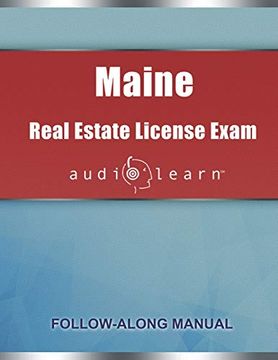 portada Maine Real Estate License Exam Audiolearn: Complete Audio Review for the Real Estate License Examination in Maine! (en Inglés)