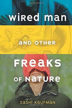 portada Wired Man and Other Freaks of Nature (Fiction - Young Adult)