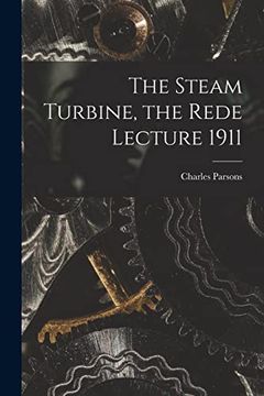 portada The Steam Turbine, the Rede Lecture 1911