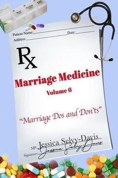 portada Marriage Medicine Volume 6: Marriage Dos and Don'ts (en Inglés)