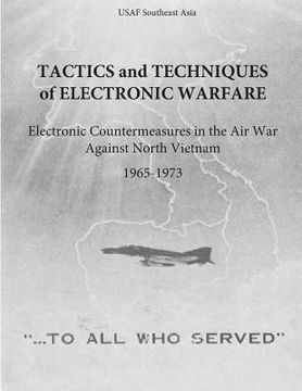 portada Tactics and Techniques of Electronic Warfare: Electronic Countermeasures in the Air War Against North Vietnam, 1965-1973 (en Inglés)