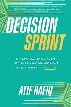portada Decision Sprint: The new way to Innovate Into the Unknown and Move From Strategy to Action 