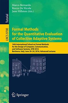 portada Formal Methods for the Quantitative Evaluation of Collective Adaptive Systems: 16th International School on Formal Methods for the Design of Computer, (en Inglés)