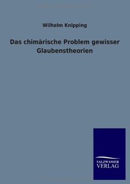 portada Das chimärische Problem gewisser Glaubenstheorien (German Edition)