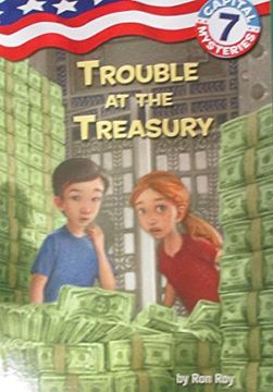 portada Capital Mysteries #7: Trouble at the Treasury (en Inglés)