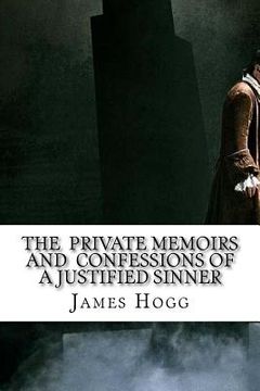 portada The Private Memoirs and Confessions of a Justified Sinner (en Inglés)