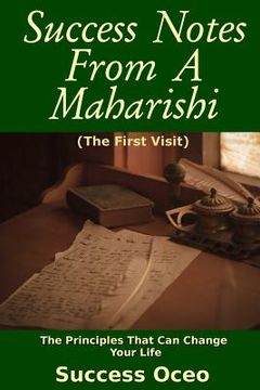 portada Success Notes From a Maharishi: First Visit