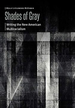 portada Shades of Gray (Borderlands and Transcultural Studies) (in English)