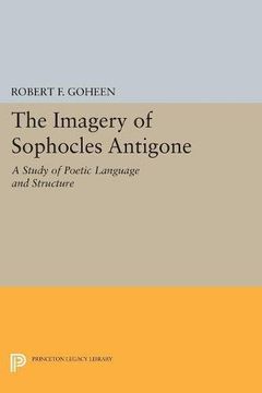 portada Imagery of Sophocles Antigone (Princeton Legacy Library) (en Inglés)
