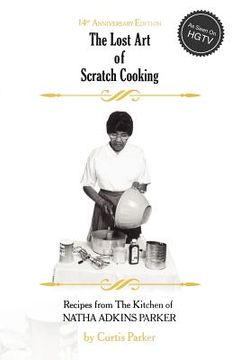 portada the lost art of scratch cooking (en Inglés)
