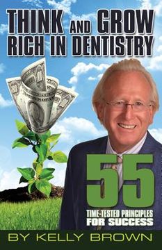 portada Think and Grow Rich in Dentistry (en Inglés)