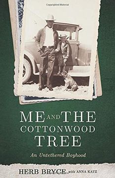 portada Me and the Cottonwood Tree: An Untethered Boyhood (in English)