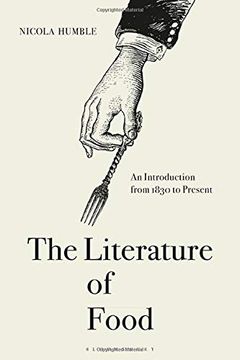 portada The Literature of Food: An Introduction From 1830 to Present (en Inglés)