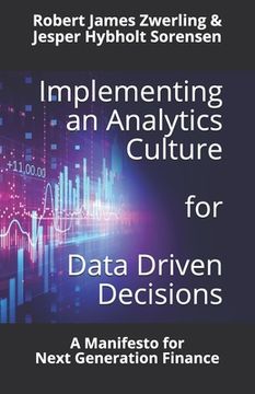 portada Implementing an Analytics Culture for Data Driven Decisions: A Manifesto for Next Generation Finance (in English)